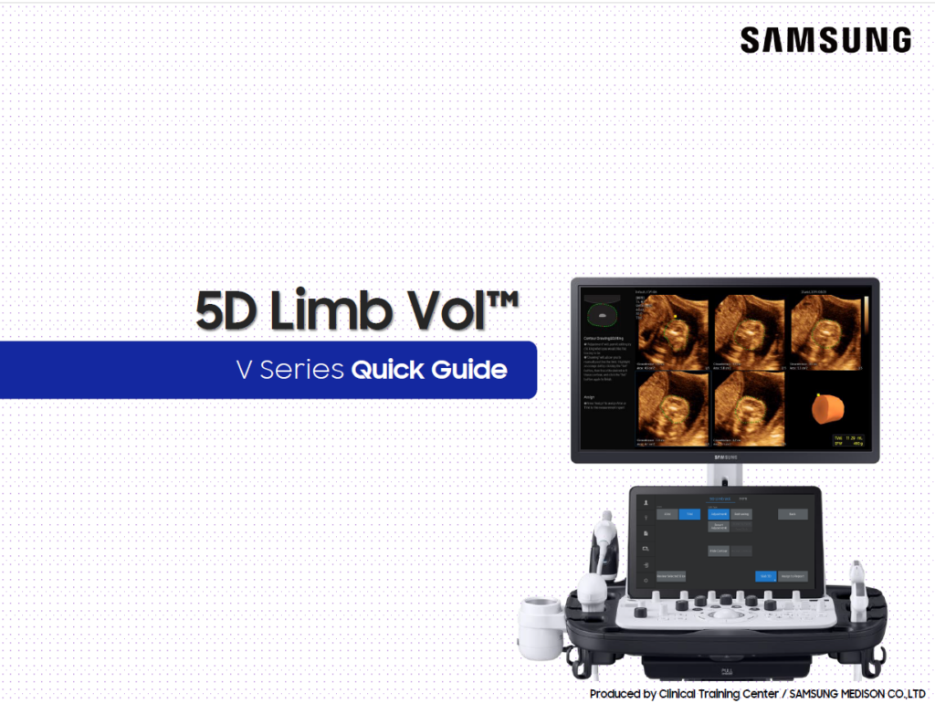 Quick guide on 5D Limb Vol.™ for fetal limb volume measurement and EFW on the Samsung V8, V7, and V6 ultrasound machines
