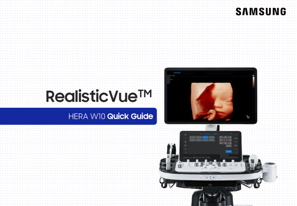 Quick Guide on how to use RealisticVue™ for 3D fetal face ultrasound on the HERA W10
