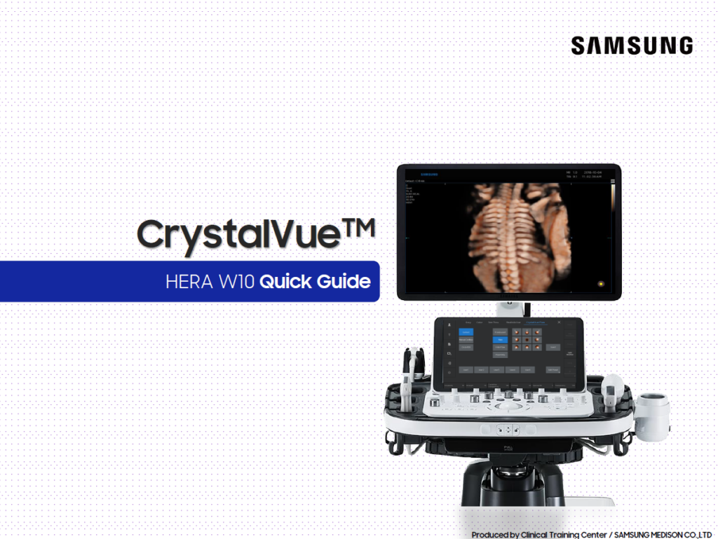Quick Guide on how to use CrystalVue™ and CrystalVue Flow™ for 3D fetal imaging on the HERA W10