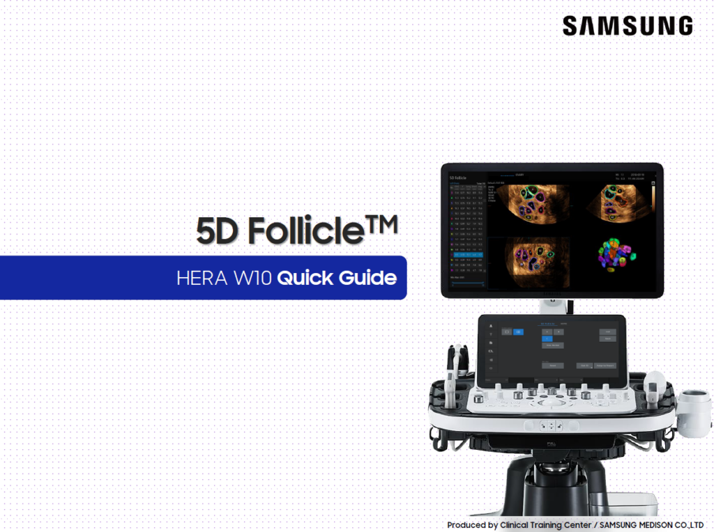 Quick Guide on how to use 5D Follicle™ for ovary ultrasound and follicle tracking on the HERA W10