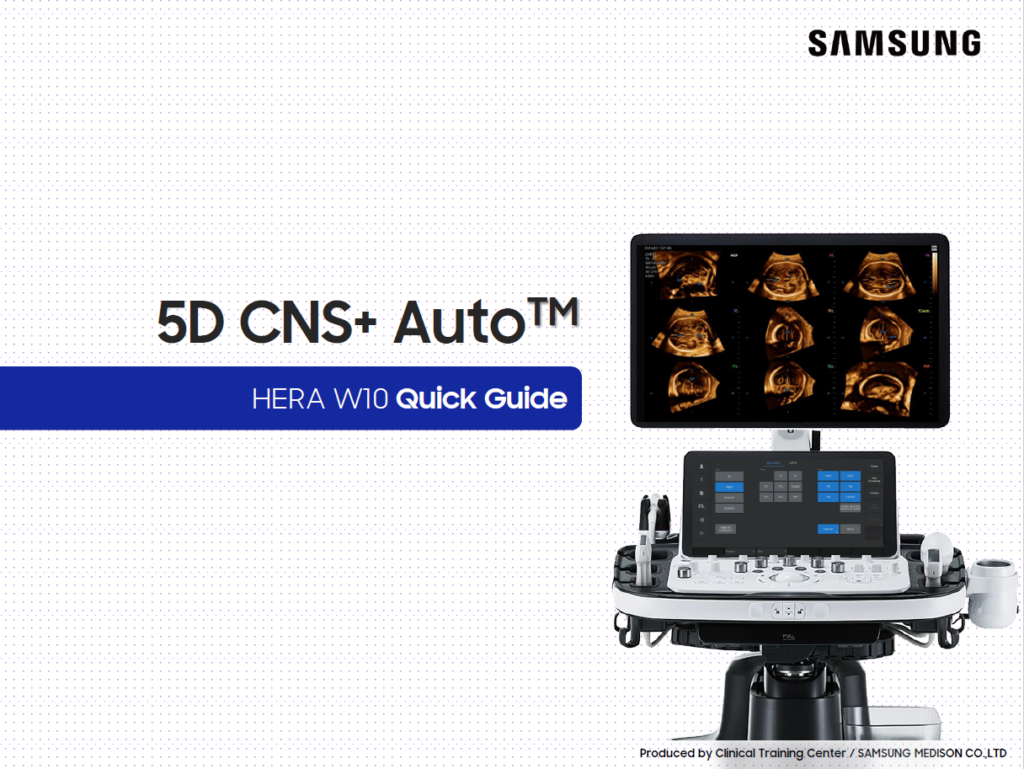 Quick Guide on how to use 5D CNS+ Auto™ for fetal brain ultrasound on the HERA W10