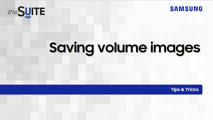 Tips & Tricks on saving ultrasound volume images in 3D/4D modes
